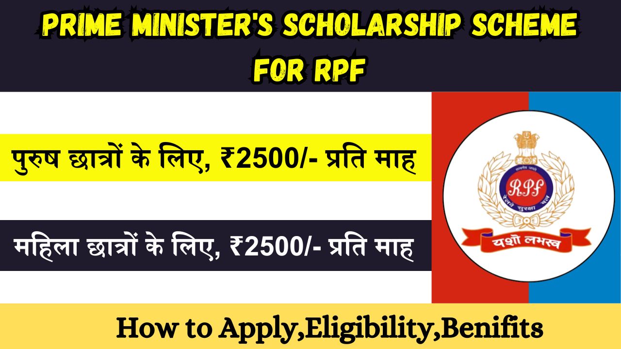 Prime Minister's Scholarship Scheme for RPF